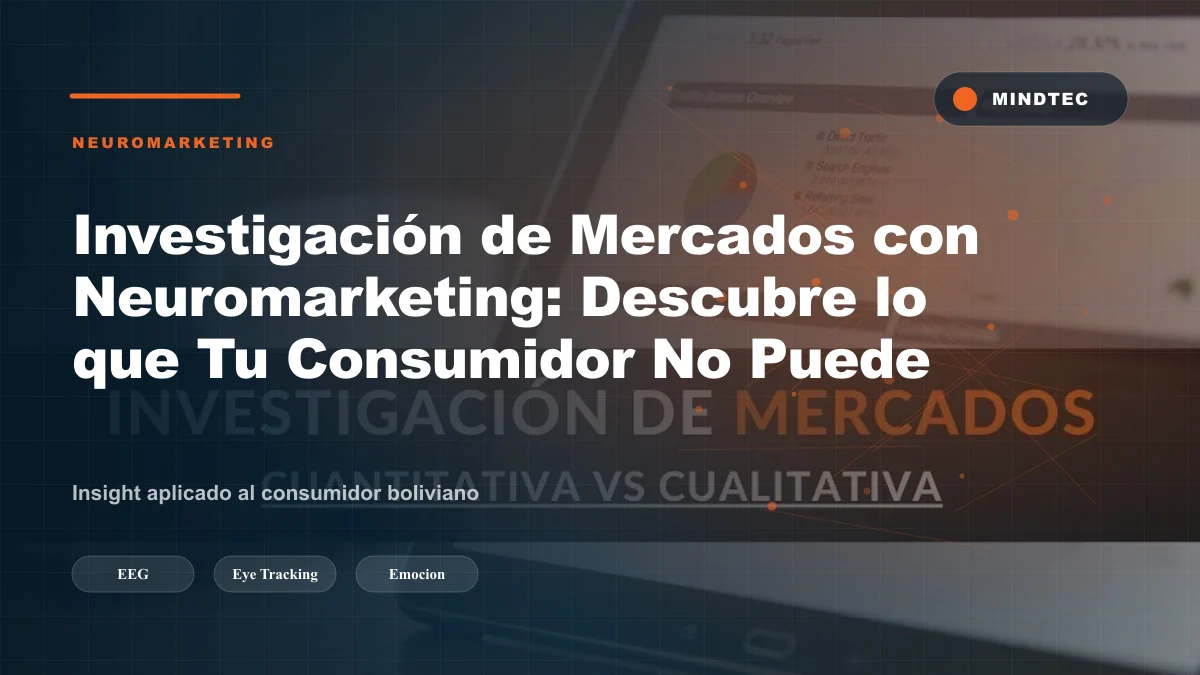 Equipo de neuromarketing con EEG y eye tracker en investigación de mercados Bolivia